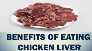 Do eating chicken liver have benefits for the body?