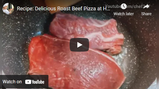 Recipe: Delicious Roast Beef Pizza at Home (45 language subtitles)